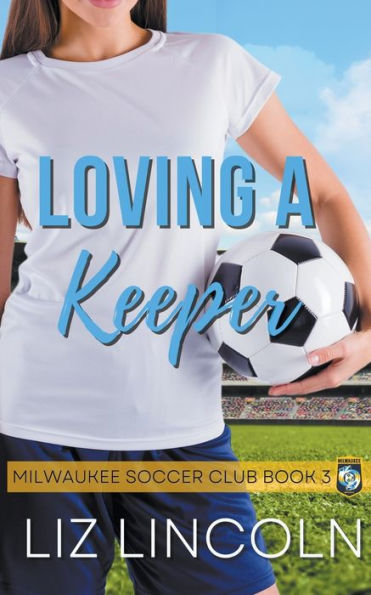 Loving a Keeper