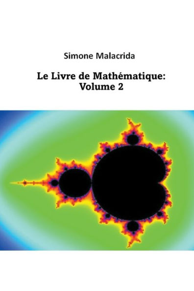 Le Livre de Mathématique: Volume 2