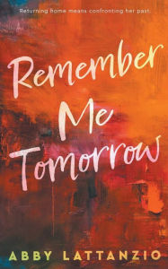 Download books free online pdf Remember Me Tomorrow 9798215509449 (English Edition)