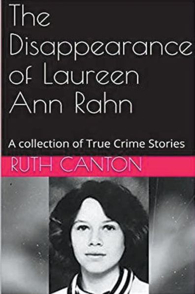 The Disappearance of Laureen Ann Rahn