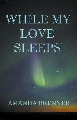 While My Love Sleeps