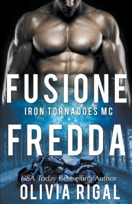 Title: Fusione Fredda, Author: Olivia Rigal