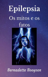 Title: Os Mitos e os Fatos, Author: Bernadette Booysen