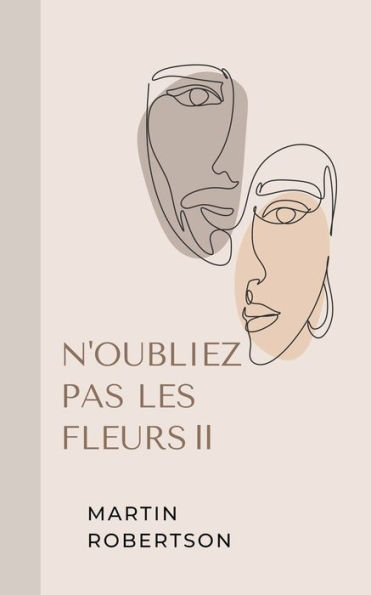 N'oubliez Pas Les Fleurs Ⅱ