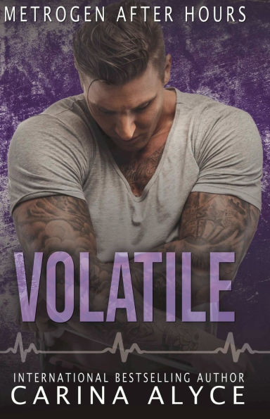 Volatile: A Medical Romance