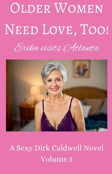 Older Women need Love, too! Erika visits Atlanta