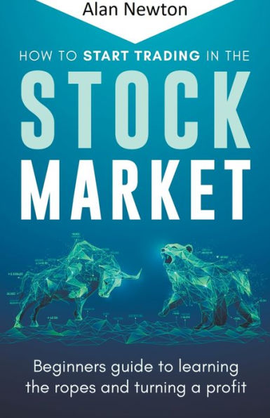 How To Start Trading The Stock Market