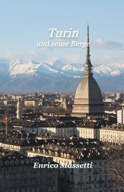 Turin Und Seine Berge