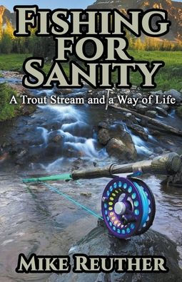 Fishing for Sanity