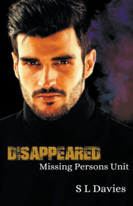 Title: Disappeared, Author: S L Davies