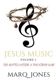 Title: Jesus Music, Author: Marq Jones