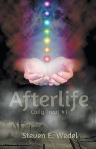 Title: Afterlife, Author: Steven E. Wedel