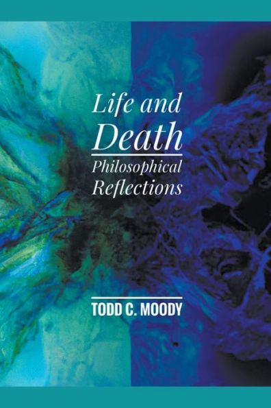 Life and Death: Philosophical Reflections