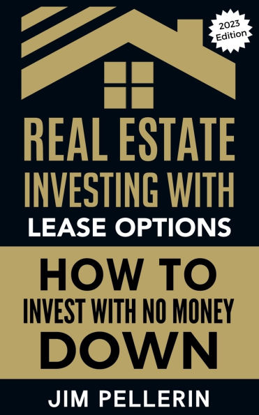 Real Estate Investing with Lease Options - No Money Down