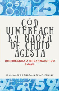 Title: Cód Uimhreach na Naofa de Chuid Agesta, Author: Edwin Pinto