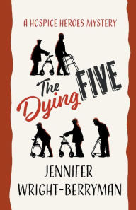 Ebook downloads for android tablets The Dying Five 9798215574621 (English Edition) by Jennifer Wright-Berryman, Jennifer Wright-Berryman RTF MOBI FB2