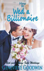How to Wed a Billionaire