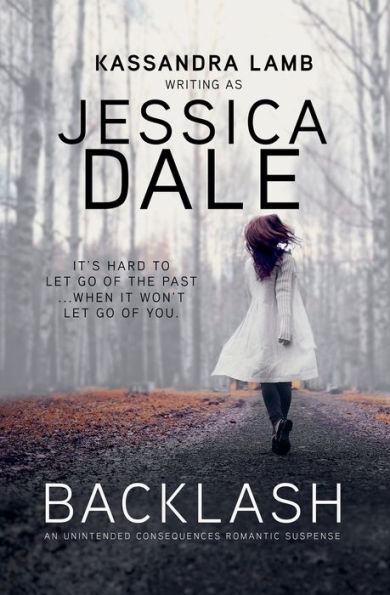 Backlash, An Unintended Consequences Romantic Suspense