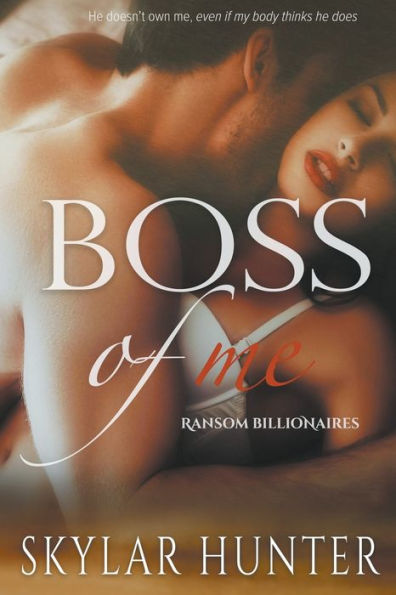 Boss of Me: A Billionaire Romance