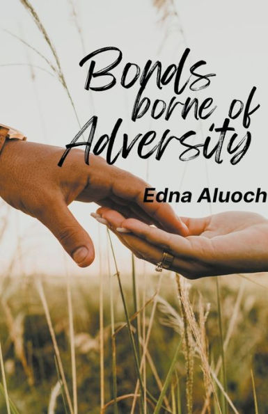 Bonds Borne of Adversity