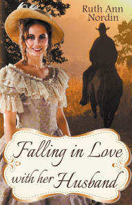Title: Falling In Love With Her Husband, Author: Ruth Ann Nordin