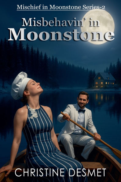 Misbehavin' in Moonstone