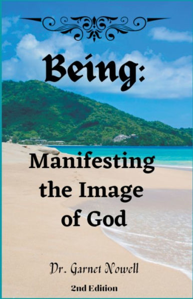 Being: Manifesting the Image of God