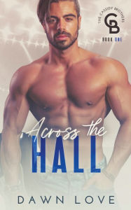 Title: Across the Hall, Author: Dawn Love