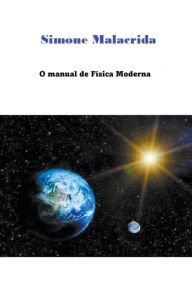 Title: O manual de Física Moderna, Author: Simone Malacrida