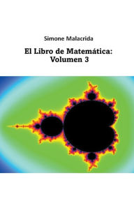 Title: El Libro de Matemï¿½tica: Volumen 3, Author: Simone Malacrida
