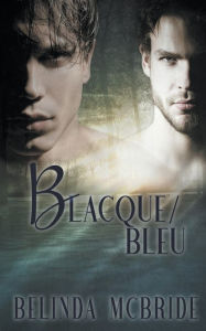 Title: Blacque/Bleu, Author: Belinda McBride