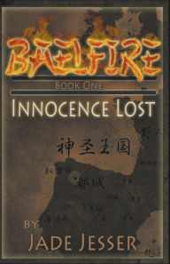 Title: Baelfire Book 1: Innocence Lost, Author: Jade Jesser