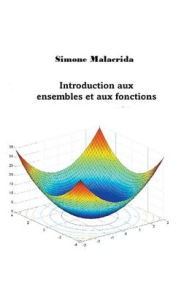 Title: Introduction aux ensembles et aux fonctions, Author: Simone Malacrida
