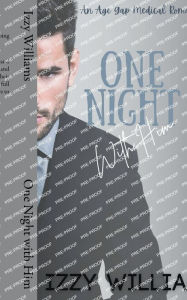 Title: One Night with Him, Author: Izzy Williams