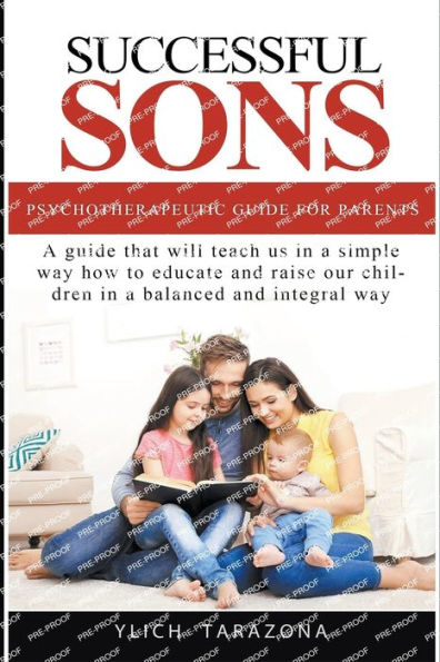 Successful Sons Psychotherapeutic Guide for Parents
