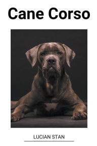 Title: Cane Corso, Author: Lucian Stan