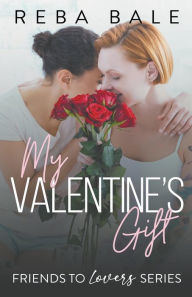 Title: My Valentine's Gift, Author: Reba Bale