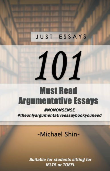 Just Essays 101 Argumentative