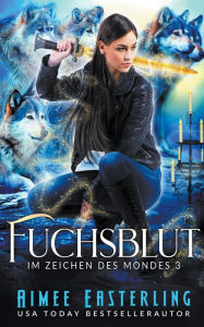 Title: Fuchsblut, Author: Aimee Easterling