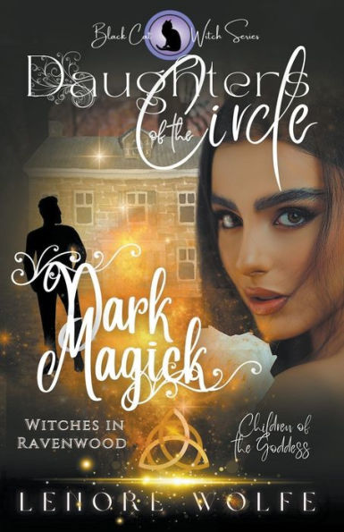 Dark Magick: Witches Ravenwood