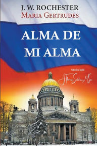 Title: Alma de mi Alma, Author: Conde J W Rochester