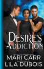 Desire's Addiction