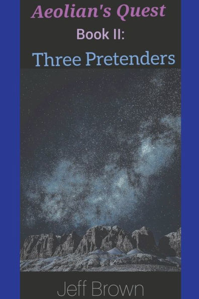 Aeolian's Quest Book II: Three Pretenders