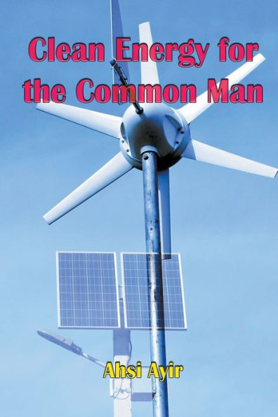 Clean Energy for the Common Man