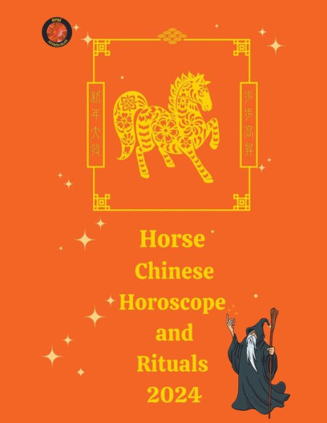 Horse Chinese Horoscope and Rituals 2024