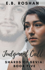 Title: Judgment Call, Author: E B Roshan