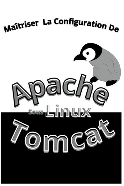 Maitrisez La Configuration Apache Tomcat Sous Linux