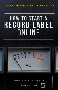 Title: How To Start A Record Label Online, Author: Thomas Ferriere