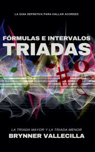 Title: Fórmulas e intervalos triadas, Author: Brynner Vallecilla
