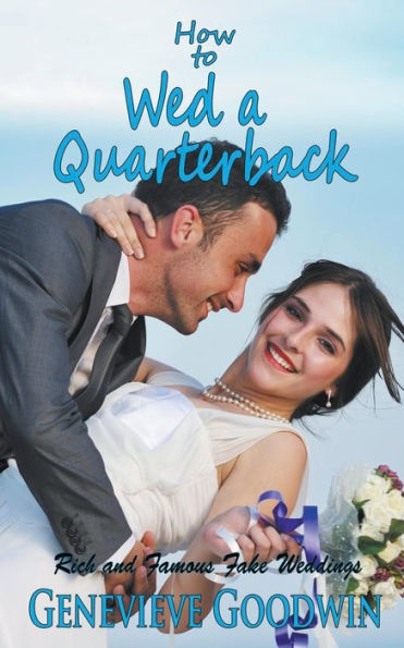 How to Wed a Quarterback